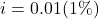 i=0.01 (1\%)